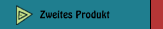 Zweites Produkt